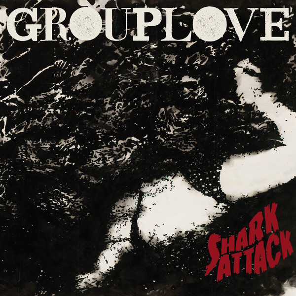 Grouplove — Shark Attack cover artwork