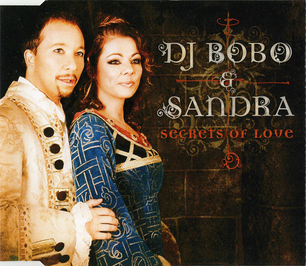 DJ Bobo featuring Sandra — Secrets of Love cover artwork