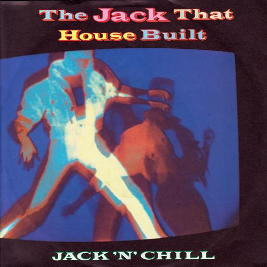 Jack &#039;n&#039; Chill — The Jack that House Built cover artwork