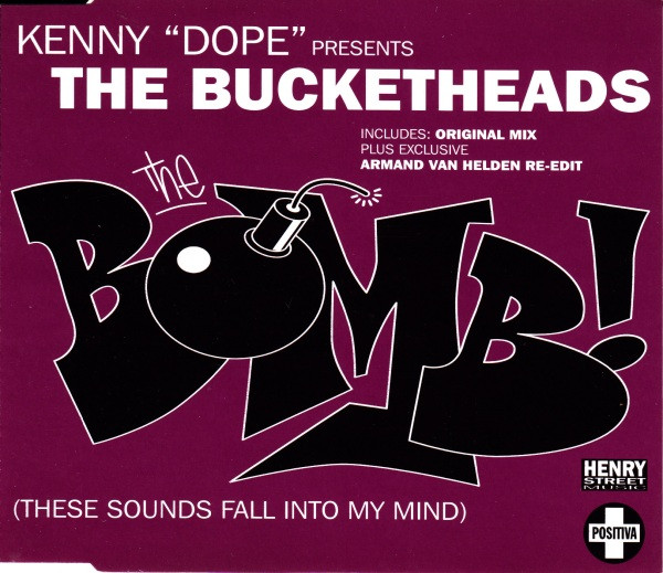 Bucketheads — The Bomb! (These Sounds Fall into My Mind) cover artwork
