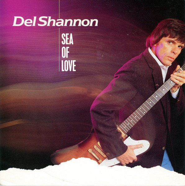 Del Shannon Sea of Love cover artwork
