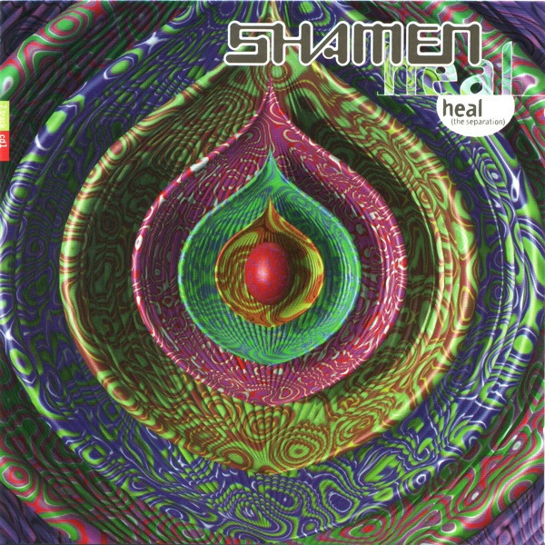 The Shamen — Heal (The Separation) cover artwork