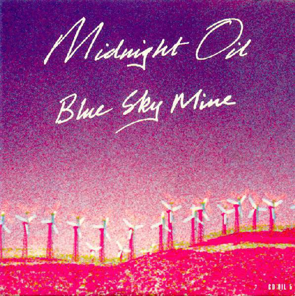 Midnight Oil — Blue Sky Mine cover artwork