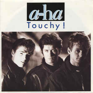 a-ha — Touchy! cover artwork