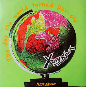 X-Ray Spex — The Day The World Turned Day-Glo cover artwork