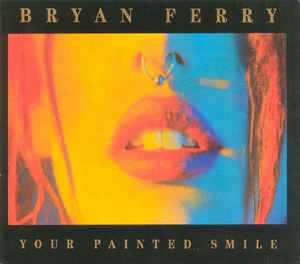 Bryan Ferry — Your Painted Smile cover artwork