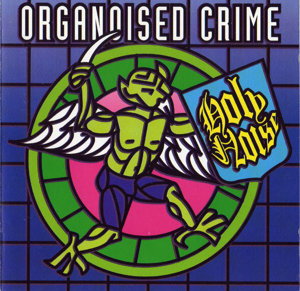 Holy Noise Organoised Crime cover artwork