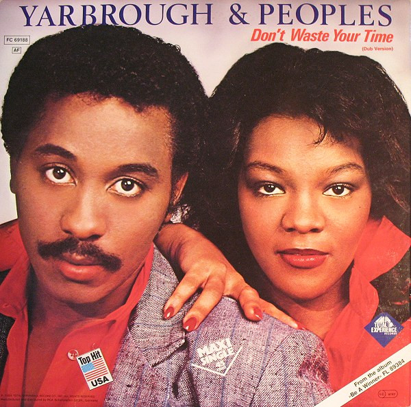 Yarbrough &amp; Peoples — Don&#039;t Waste Your Time cover artwork