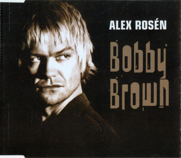 Alex Rosén — Bobby Brown cover artwork