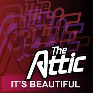 The Attic It&#039;s Beautiful cover artwork