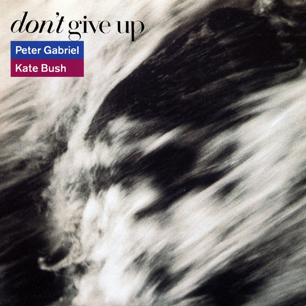 Peter Gabriel & Kate Bush Don&#039;t Give Up cover artwork