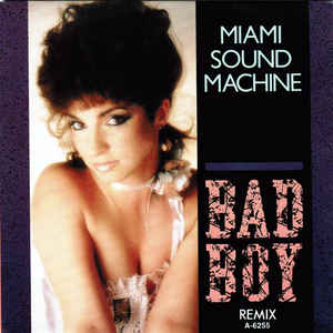 Miami Sound Machine — Bad Boy cover artwork
