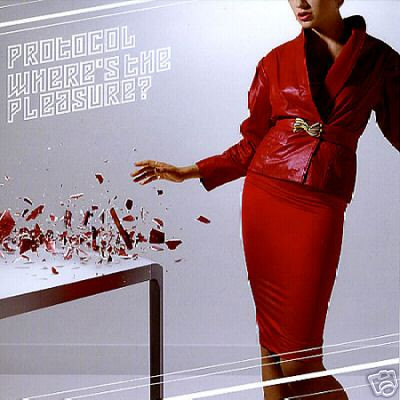 Protocol — Where&#039;s the Pleasure? cover artwork