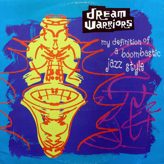 Dream Warriors — My Definition of a Boombastic Jazz Style cover artwork