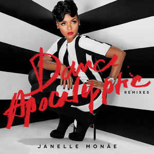 Janelle Monáe Dance Apocalyptic cover artwork