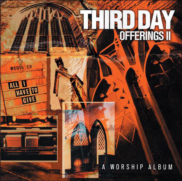 Third Day Offerings II (All I Have To Give) cover artwork