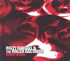 Rozzy Randall &amp; The Roller Bastards — Down in Hell cover artwork