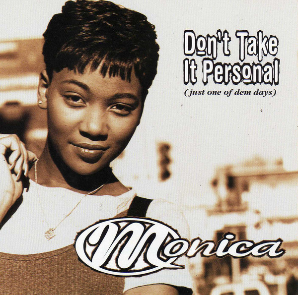 Monica — Don&#039;t Take It Personal (Just One of Dem Days) cover artwork