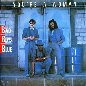 Bad Boys Blue You&#039;re a Woman cover artwork