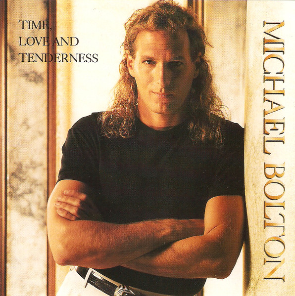 Michael Bolton — Time, Love &amp; Tenderness cover artwork