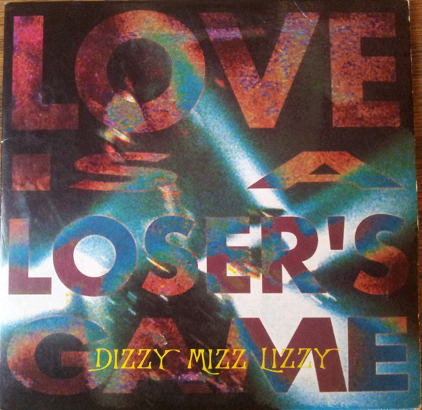 Dizzy Mizz Lizzy — Love Is a Loser&#039;s Game cover artwork