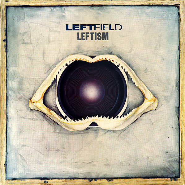 Leftfield Leftism cover artwork