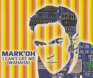 MARK OH I Can&#039;t Get No cover artwork