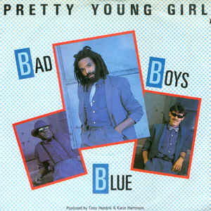 Bad Boys Blue — Pretty Young Girl cover artwork