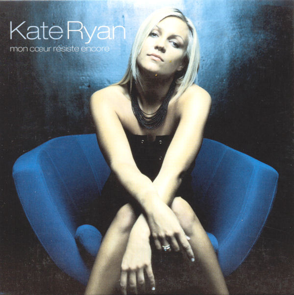 Kate Ryan — Mon Cœur Résiste Encore cover artwork