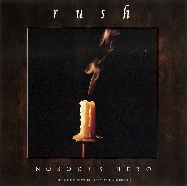 Rush — Nobody&#039;s Hero cover artwork