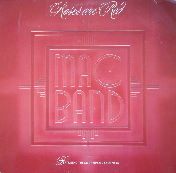 Mac Band featuring The McCampbell Brothers — Roses are Red cover artwork