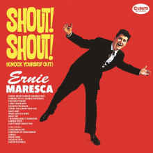 Ernie Maresca Shout! Shout! (Knock Yourself Out) cover artwork