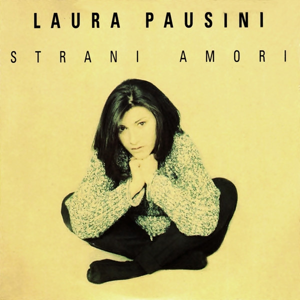 Laura Pausini — Strani Amori cover artwork