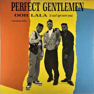 Perfect Gentlemen — Ooh La La (I Can&#039;t Get Over You) cover artwork