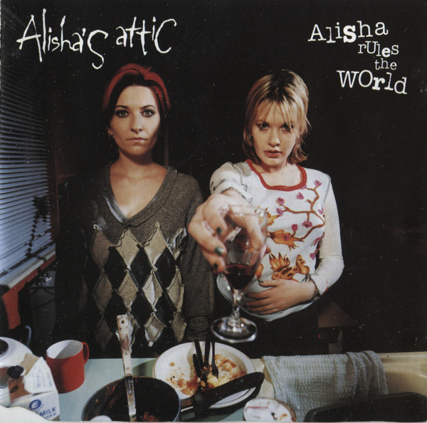 Alisha&#039;s Attic — Alisha Rules the World cover artwork