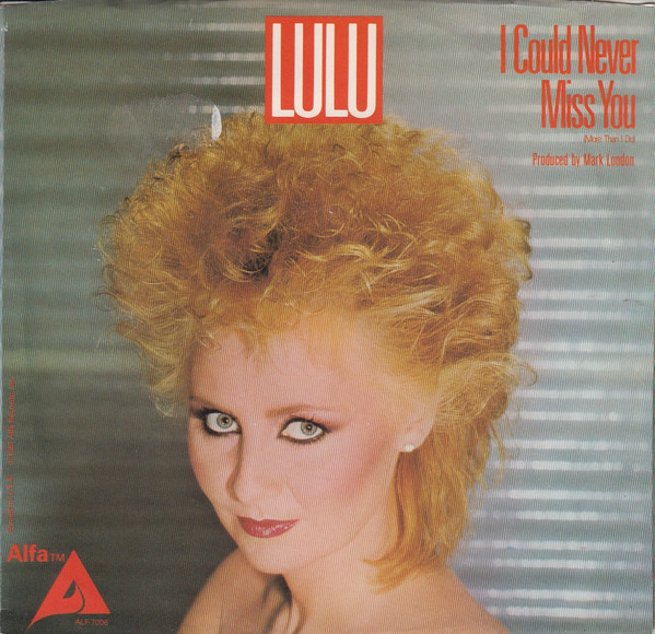 Lulu — I Could Never Miss You (More Than I Do) cover artwork