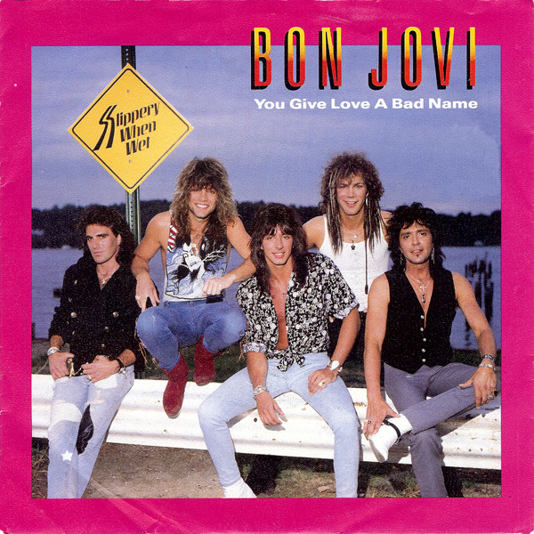 Bon Jovi You Give Love a Bad Name cover artwork