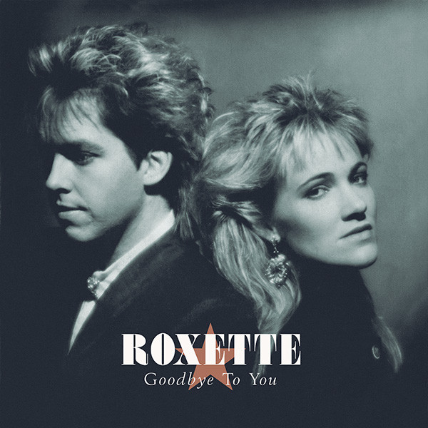 Roxette Goodbye to You cover artwork