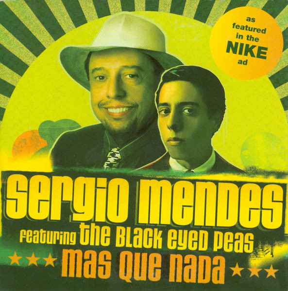 Sérgio Mendes ft. featuring Black Eyed Peas Mas que Nada cover artwork