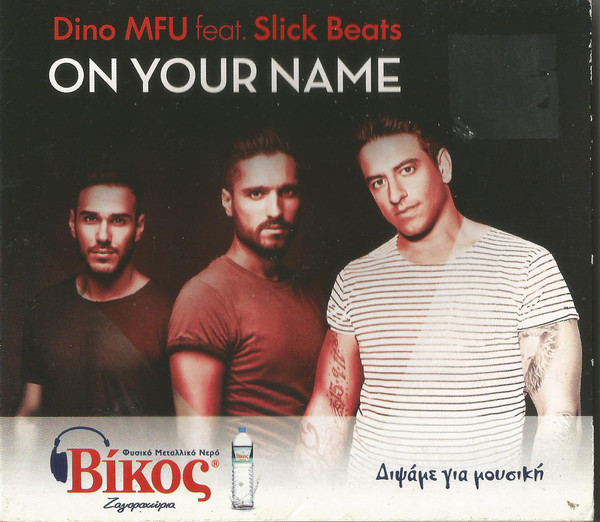 Dino MFU featuring Slick Beats — On Your Name cover artwork