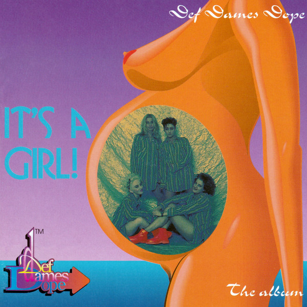 Def Dames Dope It&#039;s a Girl! - The Album cover artwork