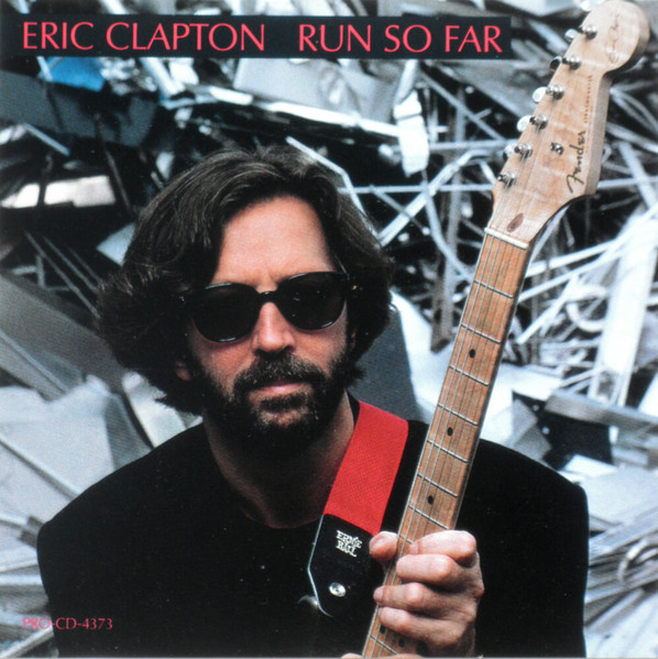Eric Clapton — Run So Far cover artwork