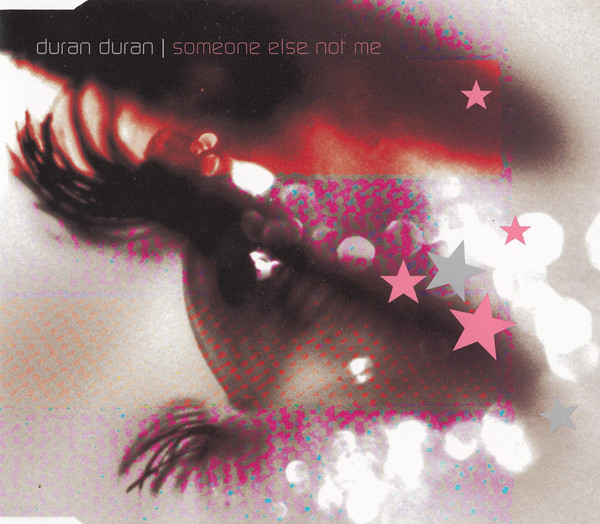 Duran Duran Someone Else Not Me cover artwork