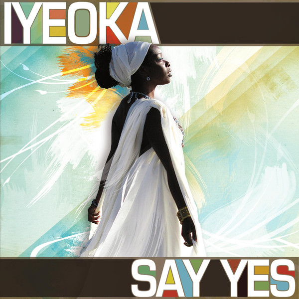 Iyeoka Say Yes cover artwork
