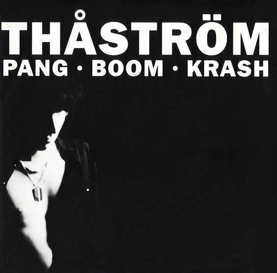 Thåström — Pang Boom Krash cover artwork