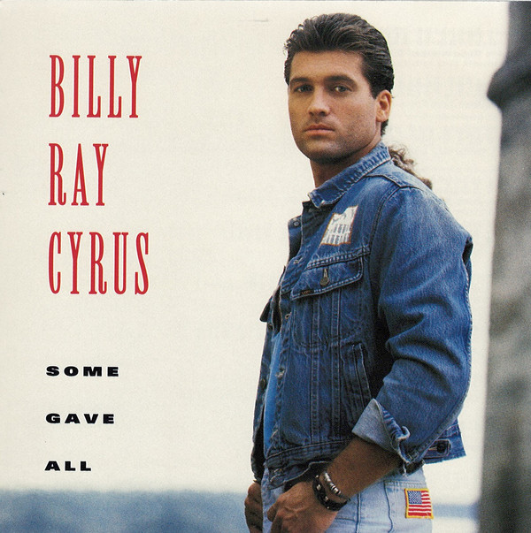 Billy Ray Cyrus Some Gave All cover artwork
