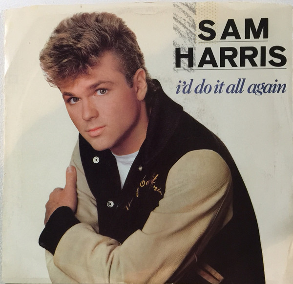 Sam Harris — I'd Do It All Over Again cover artwork