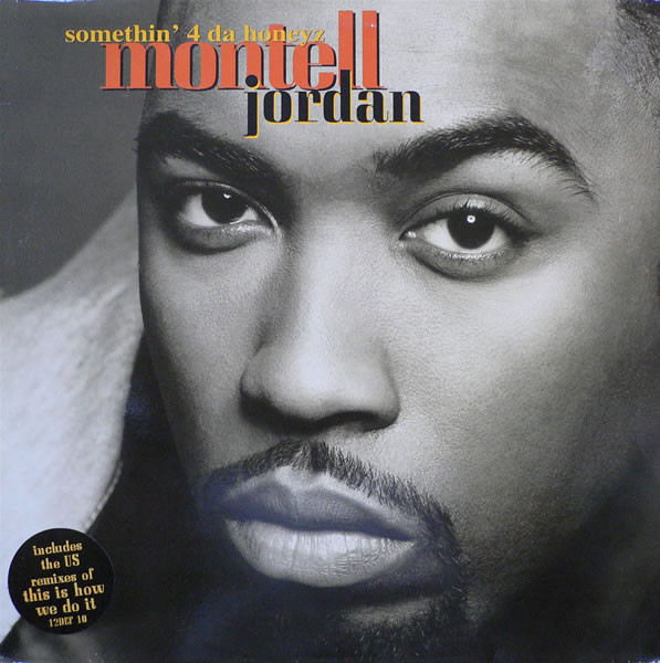 Montell Jordan — Somethin&#039; 4 Da Honeyz cover artwork