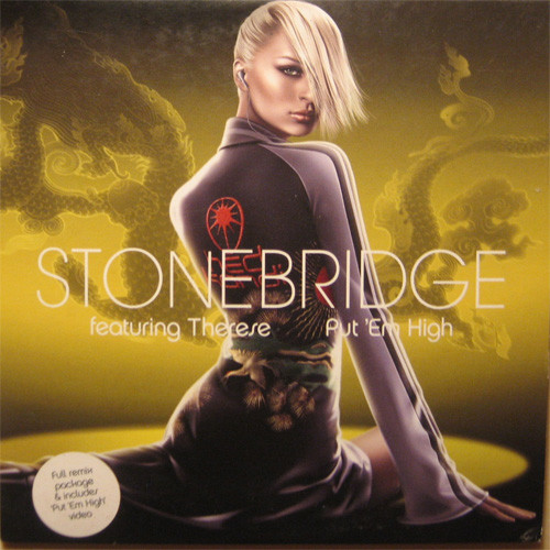 StoneBridge ft. featuring Therese Put &#039;Em High cover artwork