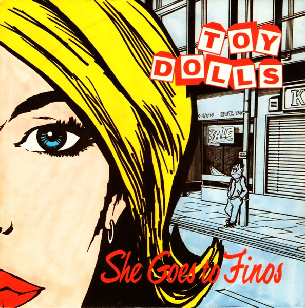 Toy Dolls — She Goes To Finos cover artwork
